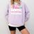 Dental Hygienist Graduation Future Dental Hygienist Comfort Colors Sweatshirt Orchid