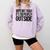 Nope Not Today Its Too Peopley Outside Introvert Lazy Comfort Colors Sweatshirt Orchid Nope Not Today Its Too Peopley Outside Introvert Lazy Comfort Colors Sweatshirt Orchid