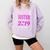 Proud SISTER Of A Class 2019 Senior Tshirt Graduation Comfort Colors Sweatshirt Orchid