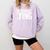 Sarcasm Humor Sassy Quote For Introvert People Comfort Colors Sweatshirt Orchid