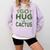 Sassy Saying Go Hug Cactus Introverts Sassy Quote No Hugs Comfort Colors Sweatshirt Orchid