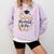 She Believed She Could So She Did Graduation Shirt Comfort Colors Sweatshirt Orchid