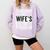 i Survived My Wife Doctorate Program PHD Wife Graduation Comfort Colors Sweatshirt Orchid