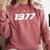 1977 Printed For 70's Birthdays Events Graduations T-Shirt Comfort Colors Sweatshirt Crimson