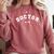 Doctor 2021 Est Medical Doctor Med School Graduation Comfort Colors Sweatshirt Crimson