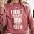 I Don't Always Sing Oh Wait Yes I Do Shirt Graduation Comfort Colors Sweatshirt Crimson
