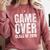 Game Over Class Of 2019 Graduation Senior T-Shirt Comfort Colors Sweatshirt Crimson