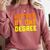 Hotter By One Degree Graduation Shirt College Major Graduate Comfort Colors Sweatshirt Crimson