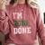 I'm 2018 Done Senior Graduation T-Shirt Class 2018 Comfort Colors Sweatshirt Crimson