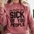 Introvert Men Women Sarcastic Saying Sick Of People Comfort Colors Sweatshirt Crimson Introvert Men Women Sarcastic Saying Sick Of People Comfort Colors Sweatshirt Crimson