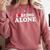 I Love Being Alone Introvert & Anxious Girl Red Heart Comfort Colors Sweatshirt Crimson