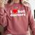 I Love Hot Doctors PhD Graduation Present From Spouse Comfort Colors Sweatshirt Crimson
