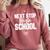 Next Stop High School Graduation T-Shirt Comfort Colors Sweatshirt Crimson