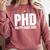PHD Pretty Huge Debt Doctoral Degree PHD Graduation Comfort Colors Sweatshirt Crimson