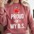 Proud Of My BS Graduation Bachelor's Degree T-Shirt Comfort Colors Sweatshirt Crimson