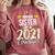 Proud Sister Of A 2021 Graduate Graduation Clothes MBA PhD Comfort Colors Sweatshirt Crimson