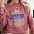 Proud Sister Of Two Class Of 2025 Graduates Twins Graduation Comfort Colors Sweatshirt Crimson