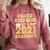 Proud Stepmom Of a 2021 Graduate School Graduation Party Comfort Colors Sweatshirt Crimson