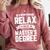 Relax I Have A Master's Degree Shirt Graduation 2022 Comfort Colors Sweatshirt Crimson