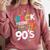 90's Nineties Nostalgia Costume Party Back To The 90s Comfort Colors Sweatshirt Orchid