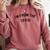 I'm From The 1900s Cute Comfort Colors Sweatshirt Orchid
