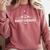 Jane Austens Hardly Bearable Book Quote Comfort Colors Sweatshirt Orchid