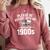 Please Be Patient With My I'm From The 1900s Sarcastic Comfort Colors Sweatshirt Orchid