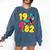 1982 Retro Raised In The 80s Old School Nostalgia Vibes Comfort Colors Sweatshirt Blue Jean