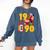1990 Retro Raised On 90s Music Old School Nostalgia Punk Comfort Colors Sweatshirt Blue Jean 1990 Retro Raised On 90s Music Old School Nostalgia Punk Comfort Colors Sweatshirt Blue Jean