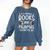 Books And Pajamas Count Me In Saying Read Book Lover Comfort Colors Sweatshirt Blue Jean