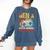 Gen X Lots Of Memories No Evidence Retro Nostalgia Humor Comfort Colors Sweatshirt Blue Jean