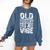 Nostalgia Seekers Quote Comfort Colors Sweatshirt Blue Jean
