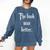 Proud The Book Was Better Indie Reader Minimalist Distressed Premium Comfort Colors Sweatshirt Blue Jean Proud The Book Was Better Indie Reader Minimalist Distressed Premium Comfort Colors Sweatshirt Blue Jean