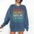 Retro Humor Please Be Patient With Me I'm From The 1900s Comfort Colors Sweatshirt Blue Jean
