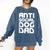 Anti-Social Dog Dad Quote For Anti Social Introvert Persons Comfort Colors Sweatshirt Denim Anti-Social Dog Dad Quote For Anti Social Introvert Persons Comfort Colors Sweatshirt Denim