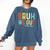 Bruh We Out 3rd Graders Third Grade Graduation Comfort Colors Sweatshirt Denim