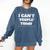 I Can't People Today Anti-Social Introvert Comfort Colors Sweatshirt Denim