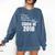 Christian Graduation Jeremiah 29 Comfort Colors Sweatshirt Denim