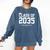 Class Of 2035 Grow With Me Graduation First Day Of School Comfort Colors Sweatshirt Denim