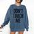 Don't Touch Me Introvert Antisocial Introverted Comfort Colors Sweatshirt Denim Don't Touch Me Introvert Antisocial Introverted Comfort Colors Sweatshirt Denim