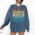 My Favorite Teacher Gave Me This School Graduation Student Comfort Colors Sweatshirt Denim