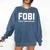 Fear Of Being Included Fobi Sarcastic Women Introvert-Chic Comfort Colors Sweatshirt Denim Fear Of Being Included Fobi Sarcastic Women Introvert-Chic Comfort Colors Sweatshirt Denim
