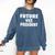Future Vice President Graduation Comfort Colors Sweatshirt Denim
