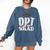 Graduation Physical Therapist Doctor Of PT DPT Comfort Colors Sweatshirt Denim