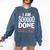 I'm Sooo Done Class Of 2027 Senior Graduation Grad Party Comfort Colors Sweatshirt Denim