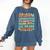Kids So Long Kindergarten 1st Grade Here I Come Graduation Groovy Comfort Colors Sweatshirt Denim