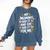 Nurse Mom My Mommy Did It And She Did It For Me Graduation Comfort Colors Sweatshirt Denim