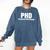 PHD Permanent Head Damage Doctoral Degree PHD Graduation Comfort Colors Sweatshirt Denim