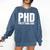 PHD Pretty Huge Debt Doctoral Degree PHD Graduation Comfort Colors Sweatshirt Denim