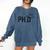 PhD Shirt Phinally Finally Done Graduation Her Comfort Colors Sweatshirt Denim